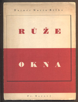 RILKE, RAINER MARIA: RŮŽE. OKNA. - 1937