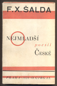 Obrtel - ŠALDA, F. X.: O NEJMLADŠÍ POESII ČESKÉ. - 1928.