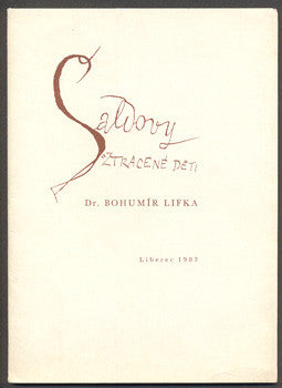 LIFKA, BOHUMÍR: ŠALDOVY ZTRACENÉ DĚTI.