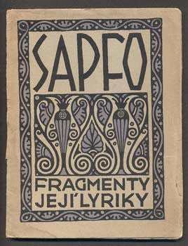 SAPFO. FRAGMENTY JEJÍ LYRIKY. 1909, obálka Jan Konůpek.