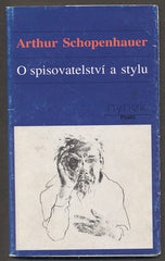 SCHOPENHAUER, ARTHUR: O SPISOVATELSTVÍ A STYLU. - 1994.