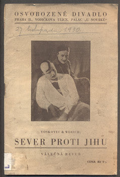 VOSKOVEC A WERICH: SEVER PROTI JIHU. - Divadelní program 1930.