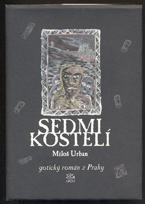 URBAN, MILOŠ: SEDMI KOSTELÍ. - 2001.
