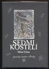 URBAN, MILOŠ: SEDMI KOSTELÍ. - 2001.