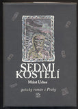 URBAN, MILOŠ: SEDMI KOSTELÍ. - 2001.