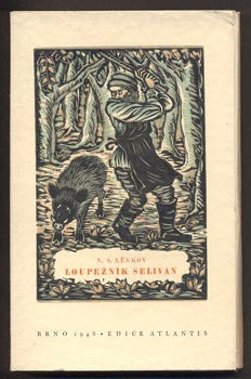 LĚSKOV, NIKOLAJ SEMJONOVIČ: LOUPEŽNÍK SELIVAN. - 1948. Edice Atlantis.