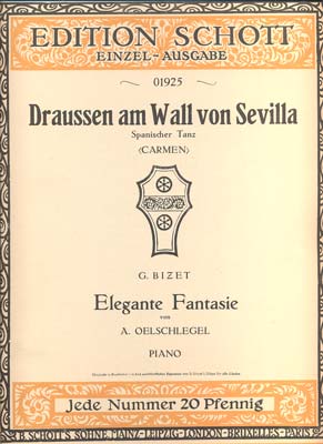 BIZET, G.: DRAUSSEN AM WALL VON SEVILLA.