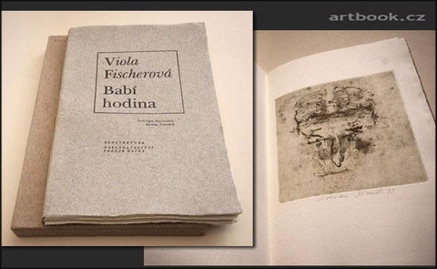 Šimotová,  6 bar. sign. leptů / FISCHEROVÁ; VIOLA: BABÍ HODINA. - 1993.