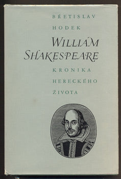 HODEK, BŘETISLAV: WILLIAM SHAKESPEARE. - 1971.