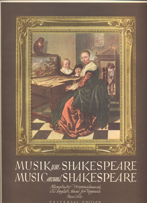 MUSIK UM SHAKESPEARE.  Altenglische Virginalmusik. Old English Music for Virginals.  - 1938.