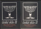 HEJDOVÁ, DAGMAR; DRAHOTOVÁ, OLGA; POKORNÝ, PAVEL: ČESKÉ SKLO I. / ČESKÉ SKLO II.- tři svazky, 1989.