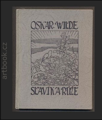 WILDE, OSKAR: SLAVÍK A RŮŽE. - 1920