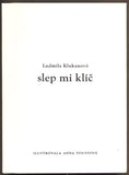 KLUKANOVÁ, LUDMILA: SLEP MI KLÍČ. - 1990.