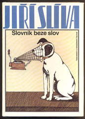 SLÍVA, JŘÍ: SLOVNÍK BEZE SLOV. - 1990.