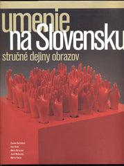 UMENIE NA SLOVENSKU - STRUČNÉ DEJINY OBRAZOV.