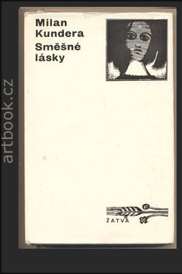 KUNDERA; MILAN: SMĚŠNÉ LÁSKY. - 1970. Žatva. Obálka MIROSLAV VÁŠA.