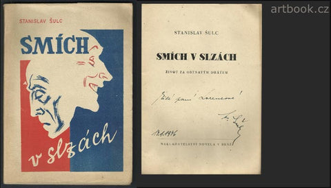 Šulc, Stanislav: Smích v slzách. Život za ostnatým drátem. (Buchenwald) - 1945.