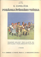 CHMELÍČEK, R.: POHÁDKA ŠTĚDRÉHO VEČERA.