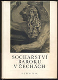 BLAŽÍČEK, J. OLDŘICH: SOCHAŘSTVÍ BAROKU V ČECHÁCH. -