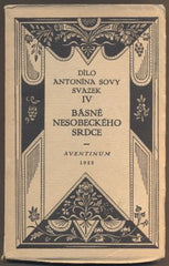 SOVA, ANTONÍN: BÁSNĚ NESOBECKÉHO SRDCE. - 1922.