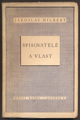 HILBERT, JAROSLAV: SPISOVATELÉ A VLAST. - 1941.