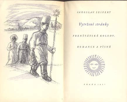 SEIFERT, JAROSLAV: VYTRŽENÉ STRÁNKY. - 1957. Školní tisk.