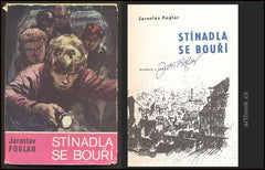 FOGLAR, JAROSLAV: STÍNADLA SE BOUŘÍ. - 1970.