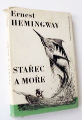 HEMINGWAY; ERNEST: STAŘEC A MOŘE. - 1957.