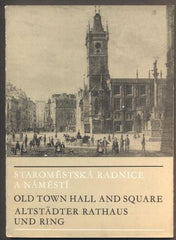 MÍKA, ALOIS: STAROMĚSTSKÁ RADNICE A NÁMĚSTÍ. - 1968.