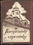 ŽIŽKA, LEOŠ KAREL: STAROPRAŽSKÉ VZPOMÍNKY. - 1946.