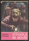 FOGLAR, JAROSLAV: STÍNADLA SE BOUŘÍ. - 1970.