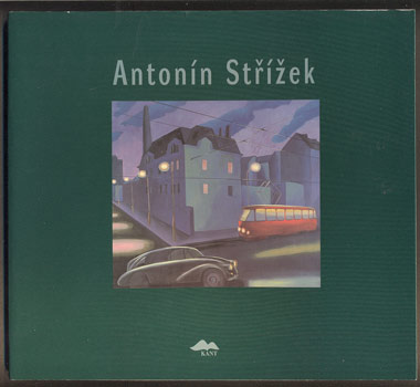 ANTONÍN STŘÍŽEK. - 2001.