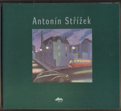 ANTONÍN STŘÍŽEK. - 2001.