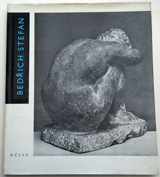 Stefan - ŠETELÍK; JIŘÍ: BEDŘICH STEFAN. - 1961.