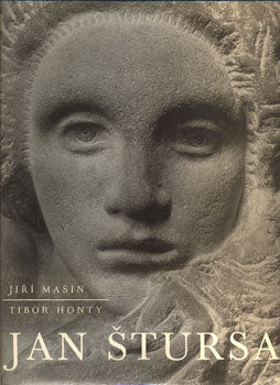 Štursa - MAŠÍN, JIŘÍ; HONTY, TIBOR: JAN ŠTURSA. - 1981.