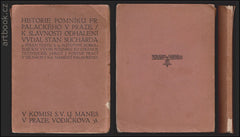 SUCHARDA, STANISLAV: HISTORIE POMNÍKU FRANT. PALACKÉHO V PRAZE. - (1912)