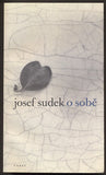 JOSEF SUDEK O SOBĚ.