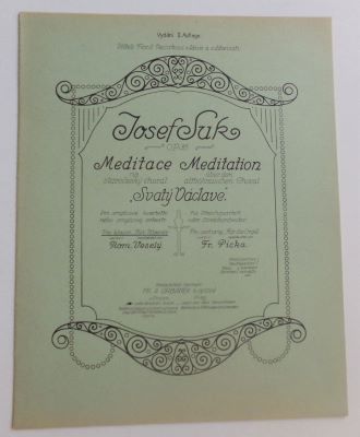 SUK, JOSEF: MEDITACE NA STAROČESKÝ CHORÁL "SVATÝ VÁCLAVE".