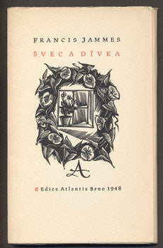 JAMMES, FRANCIS: ŠVEC A DÍVKA. - 1948. Edice Atlantis.