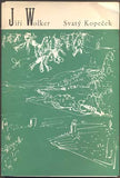 WOLKER, JIŘÍ: SVATÝ KOPEČEK. - 1960.