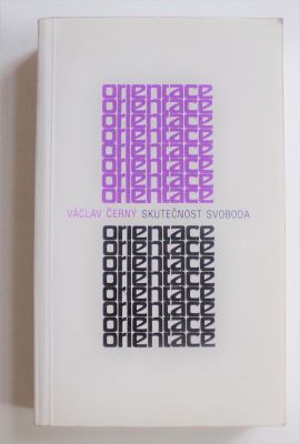 ČERNÝ, VÁCLAV: SKUTEČNOST A SVOBODA. - 1995.