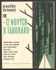 12 NOVÝCH K TÁBORÁKU. - PÍSNIČKY DO KAPSY 21. - 1965. /písničky/noty/