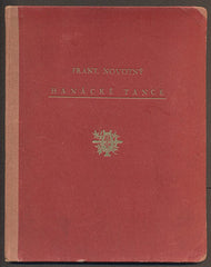 NOVOTNÝ, FRANTIŠEK: HANÁCKÉ TANCE. - (1925).