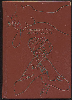 THÁKUR, RABÍNDRANÁTH: HLADNÉ KAMENE. - 1961.