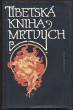 TIBETSKÁ KNIHA MRTVÝCH. - 1995.