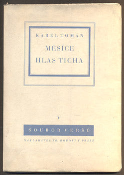 TOMAN, KAREL: MĚSÍCE. HLAS TICHA. - 1932.