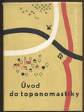 ŠMILAUER, VLADIMÍR: ÚVOD DO TOPONOMASTIKY. - 1963.