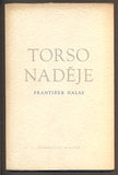 HALAS, FRANTIŠEK: TORSO NADĚJE. - 1953.