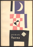 GRUŠA, JIŘÍ: TORNA. - 1962. Edice Mladé cesty sv. 4.