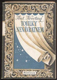 NOVOTNÝ, ANTONÍN: TOULKY NENÁVRATNEM - 1946.